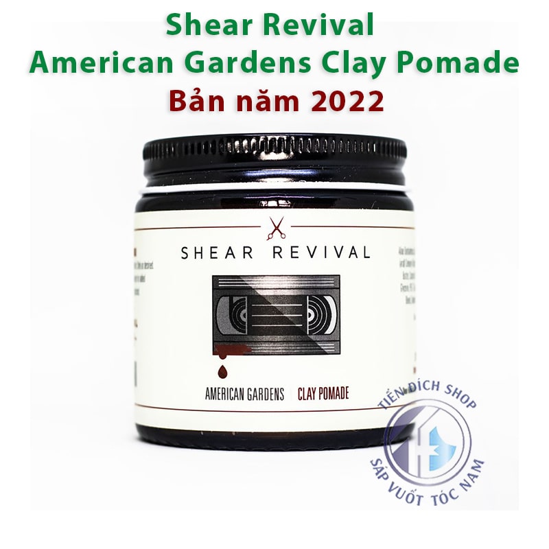 Shear Revival American Gardens Clay Pomade 2022