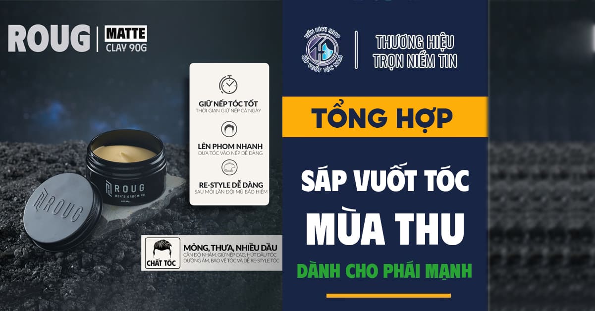 sáp vuốt tóc nam mùa Thu