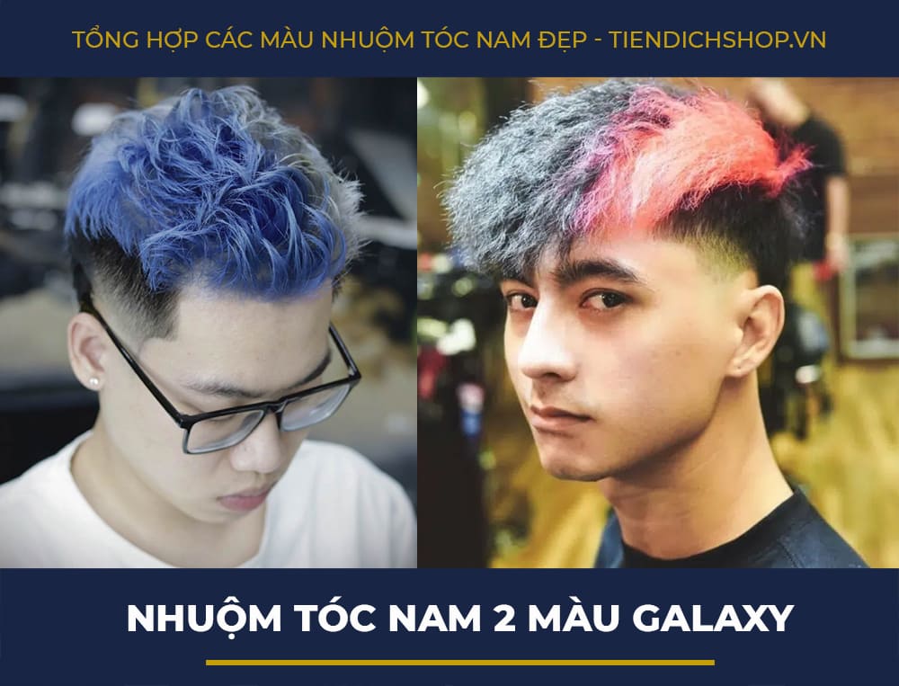 nhuộm tóc nam 2 màu Galaxy