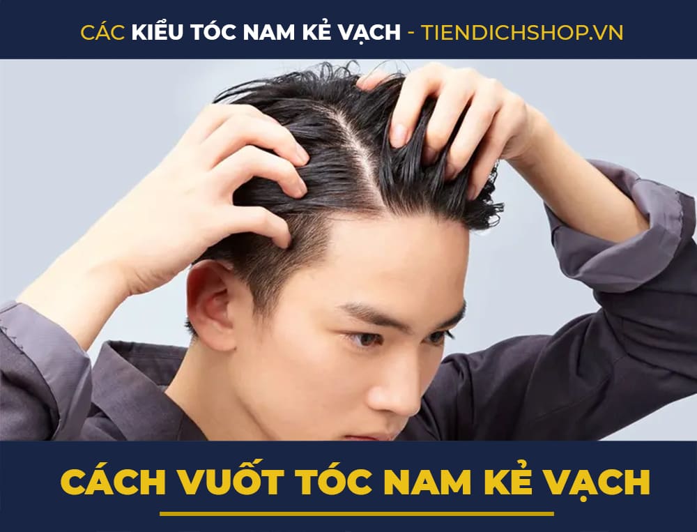 Tạo kiểu tóc nam kẻ vạch tại nhà siêu đẹp