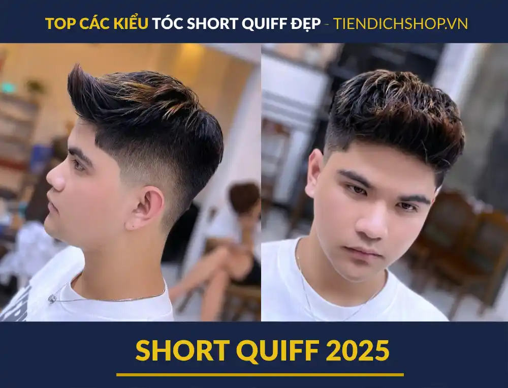 Tóc Short Quiff 2025