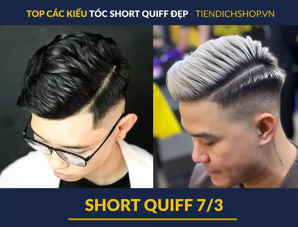 Tóc Short Quiff 7/3