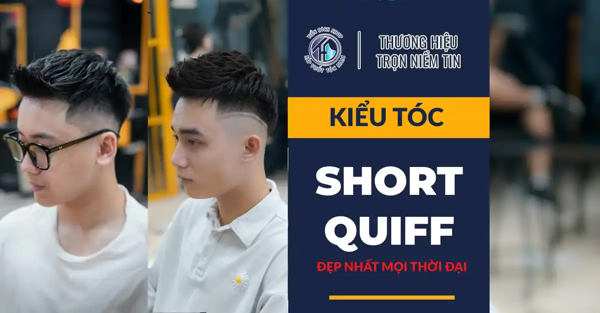 kiểu tóc short quiff đẹp