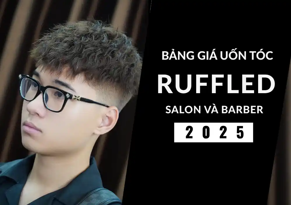 Giá Uốn tóc Ruffled hiện nay 2025