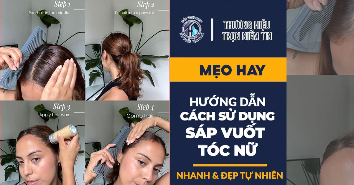 Hướng dẫn sử dụng sáp vuốt tóc nữ