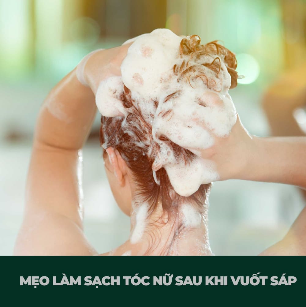 Mẹo làm sạch tóc nữ sau khi vuốt sáp