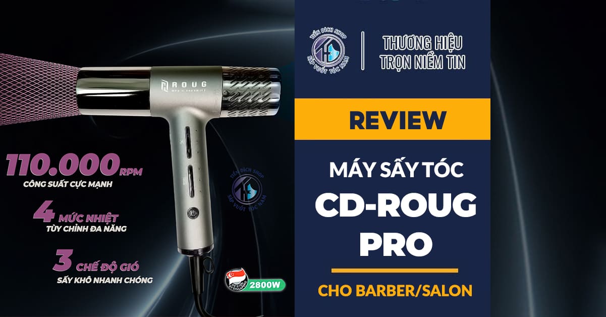 Review máy sấy tóc CD Roug Pro