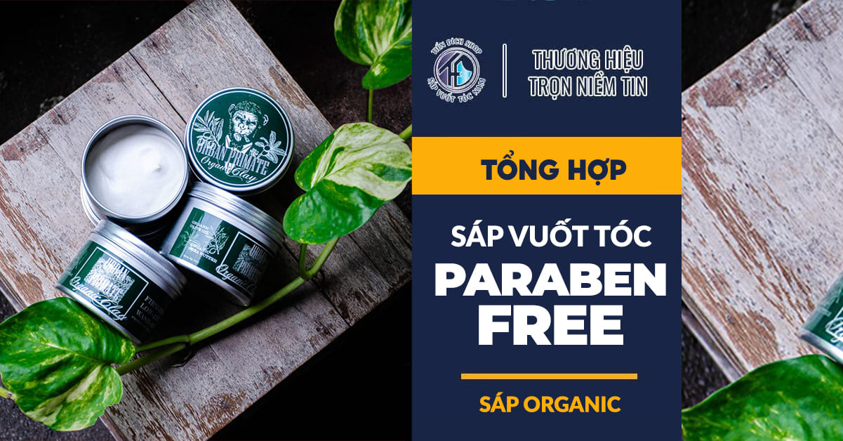 Sáp vuốt tóc không Paraben an toàn