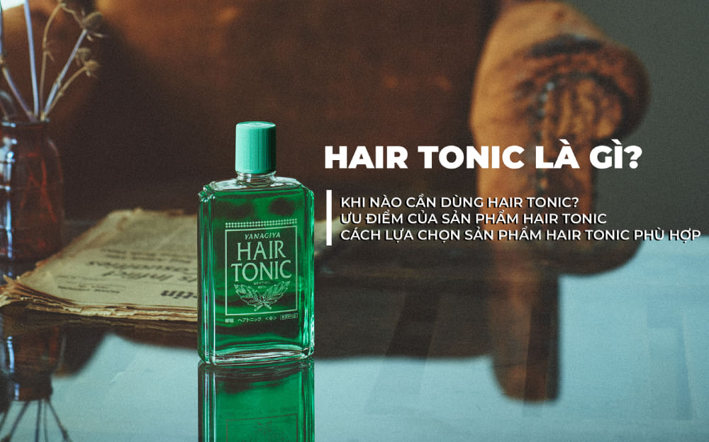 Hair Tonic dưỡng tóc